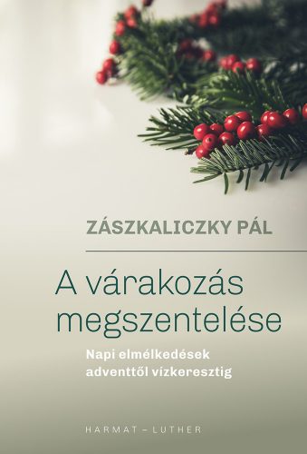 A várakozás megszentelése