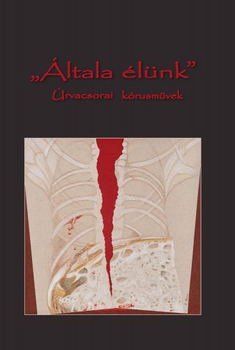 „Általa élünk”