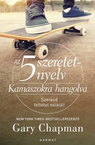 Az 5 szeretetnyelv – Kamaszokra hangolva