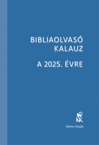 Bibliaolvasó Kalauz a 2025. évre