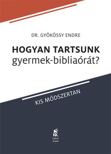 Hogyan tartsunk gyermek-bibliaórát?