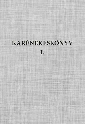 Karénekeskönyv I.