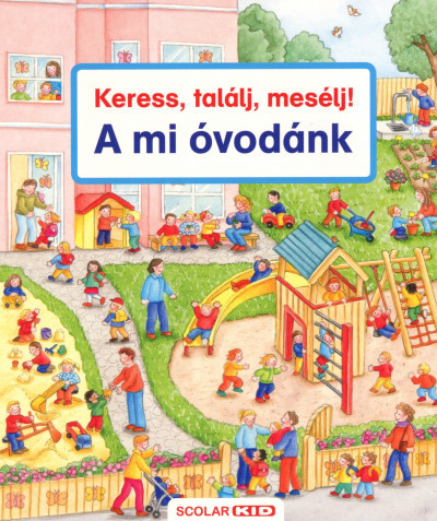 Keress, találj, mesélj! – A mi óvodánk