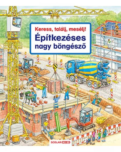 Keress, találj, mesélj! – Építkezéses nagy böngésző