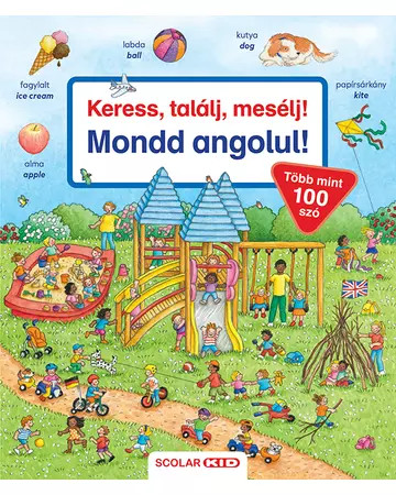 Keress, találj, mesélj! – Mondd angolul!