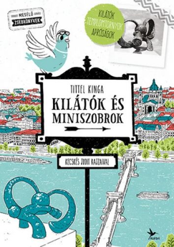 Kilátók és miniszobrok – Kilátók, templomtornyok, apróságok