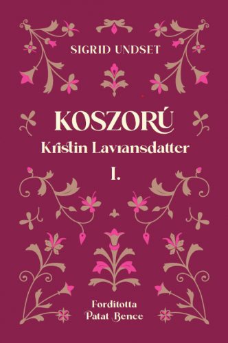 Koszorú – Kristin Lavransdatter I.