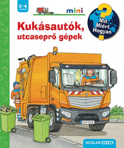 Kukásautók, utcaseprő gépek – Mit? Miért? Hogyan? Mini