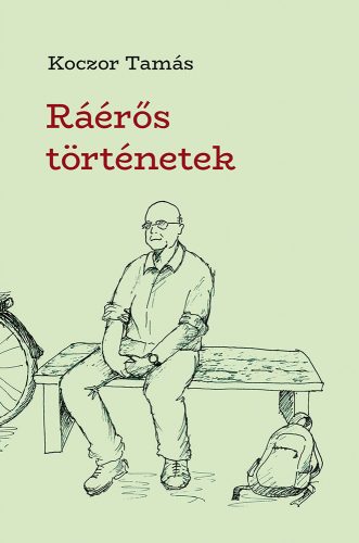 Ráérős történetek / Koczor Tamás