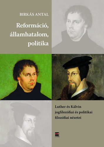 Reformáció, államhatalom, politika