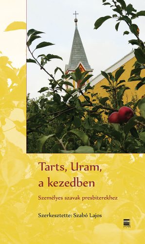 Tarts, Uram, a kezedben