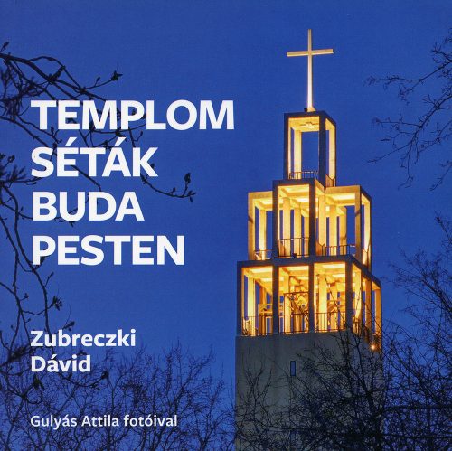 Templomséták Budapesten