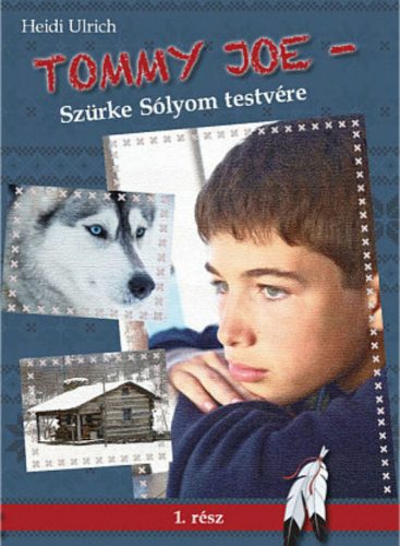 Tommy Joe – Szürke Sólyom testvére