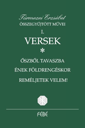 Túrmezei Erzsébet összegyűjtött művei I–V.