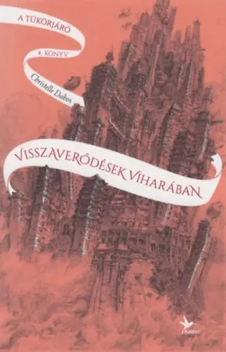 Visszaverődések viharában – A tükörjáró 4. könyv