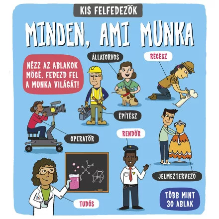 Kis felfedezők - Minden, ami munka