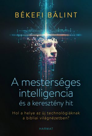 A mesterséges intelligencia és a keresztény hit