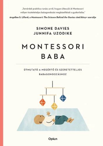 Montessori baba – Útmutató a megértő és elfogadó babagondozáshoz