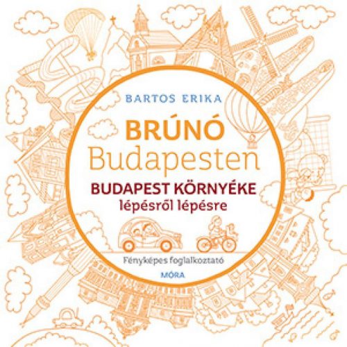 Brúnó Budapesten - Budapest környéke lépésről lépésre