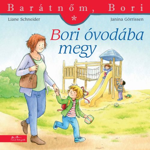 Bori óvodába megy – Barátnőm, Bori