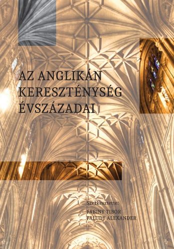 Az anglikán kereszténység évszázadai